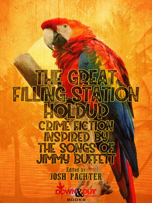 Title details for The Great Filling Station Holdup by Josh Pachter - Available